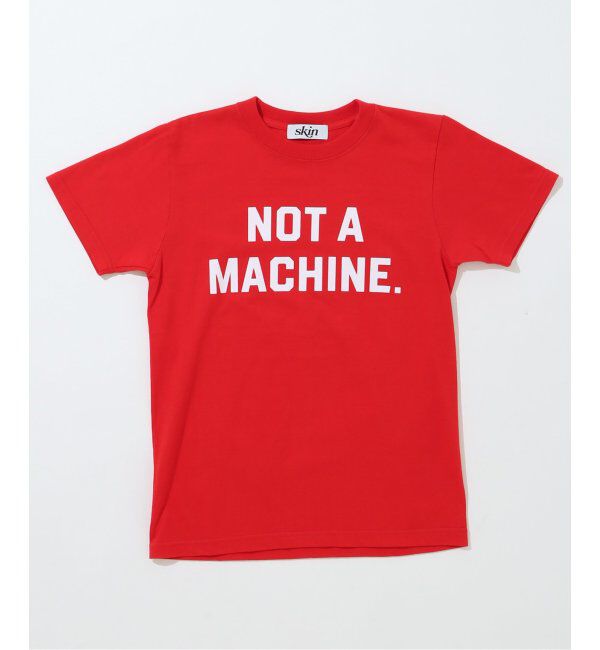 JOURNAL STANDARD「SKIN NOT A MACHINE-TEE」|Tシャツ・カットソー|レッド