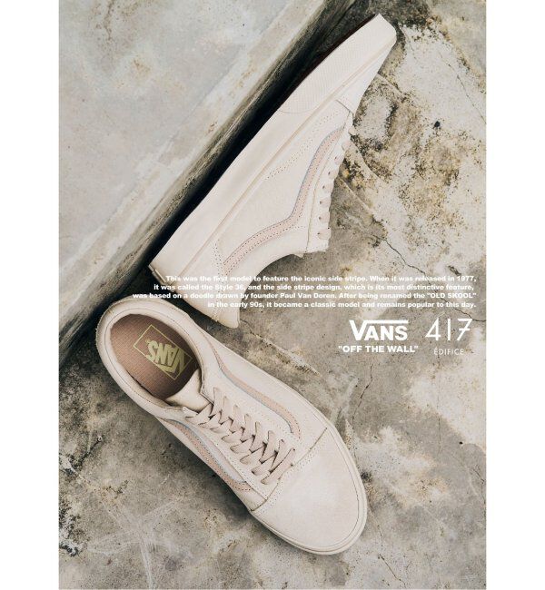 417 EDIFICE「&rdquo;国内417限定&rdquo; VANS / バンズ OLD SKOOL」|スニーカー|