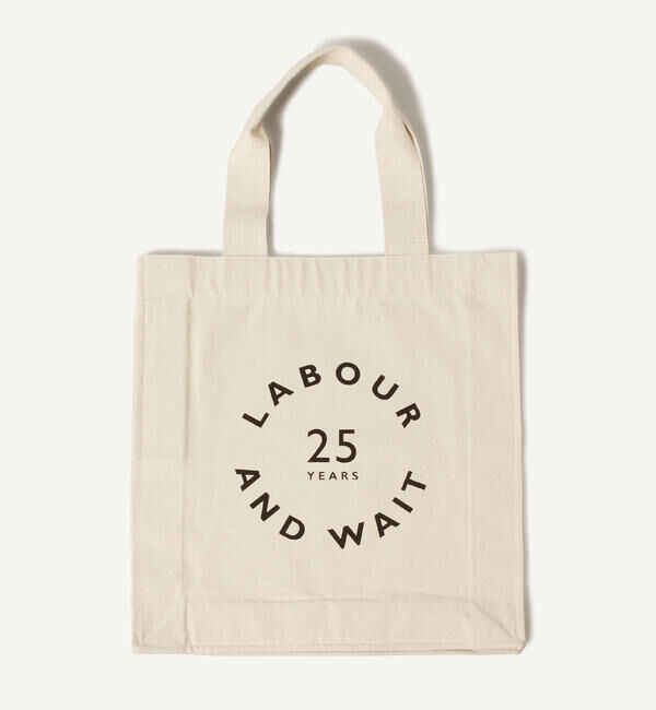 LABOUR AND WAIT「LABOUR AND WAIT | 25YEARS TOTE BAG」|トートバッグ|