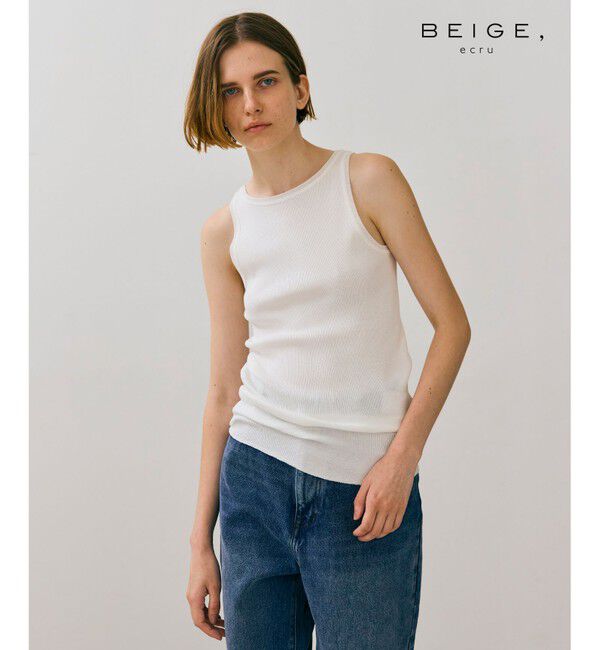 BEIGE,「【BEIGE,ecru/WEB限定・洗える】RIB TOPS /  コットンシルクアメリカンスリーブトップス」|タンクトップ|White