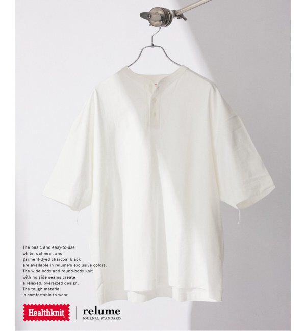 JOURNAL STANDARD relume「Healthknit / ヘルスニット 別注 ヘンリーネックTシャツ」|Tシャツ・カットソー|ホワイト