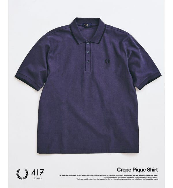 417 EDIFICE「FRED PERRY / フレッドペリー417別注 Crepe Pique Shirt」|ポロシャツ|ネイビー