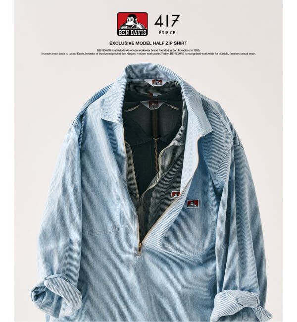 417 EDIFICE「【BEN DAVIS / ベンデイビス】417別注 Half Zip Shirt」|シャツ・ブラウス|