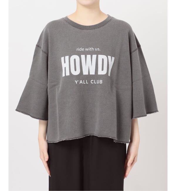 JOURNAL STANDARD「《予約》HOWDY ハーフスリーブスウェット」|スウェット・ジャージ|