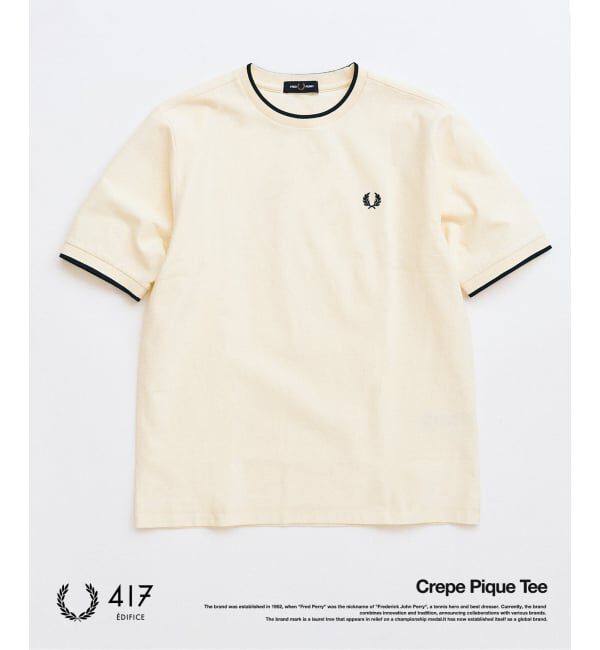 417 EDIFICE「FRED PERRY / フレッドペリー417別注 Crepe Pique Tシャツ」|Tシャツ・カットソー|ナチュラル