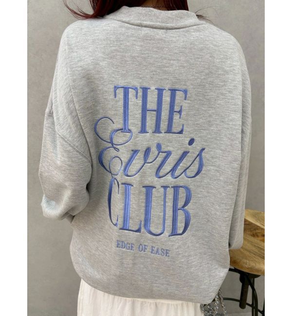 EVRIS「THE EVRIS CLUB BIG スウェットトップス」|スウェット・ジャージ|
