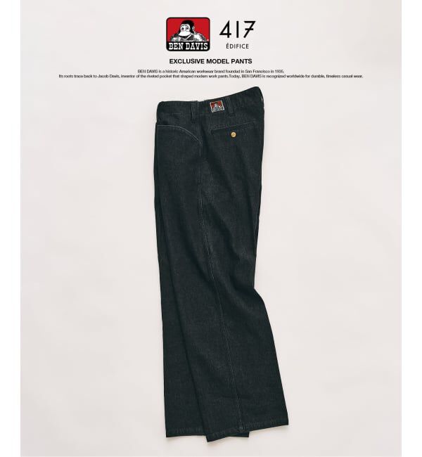 417 EDIFICE「【BEN DAVIS / ベンデイビス】417別注 ORIGINAL PANTS」|その他|ブルー A