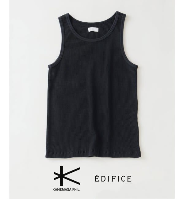 EDIFICE「《予約》Kanemasa Phil. (カネマサ フィル) 別注 18G Waffle タンクトップ」|タンクトップ|ブラック
