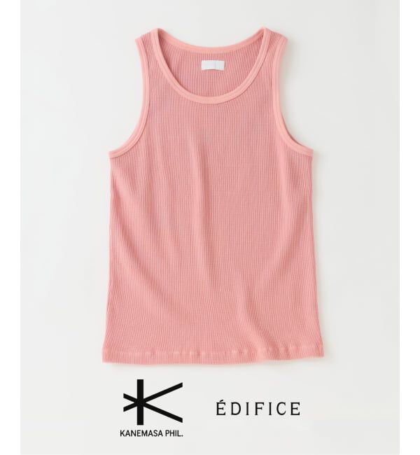 EDIFICE「《予約》Kanemasa Phil. (カネマサ フィル) 別注 18G Waffle タンクトップ」|タンクトップ|ピンク B