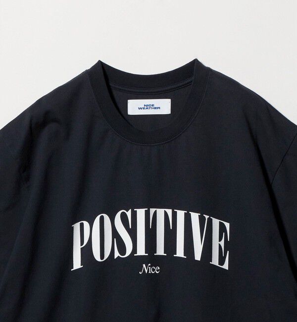 NICE WEATHER「＜NICE WEATHER＞POSITIVE ショートスリーブ Tシャツ」|Tシャツ・カットソー|