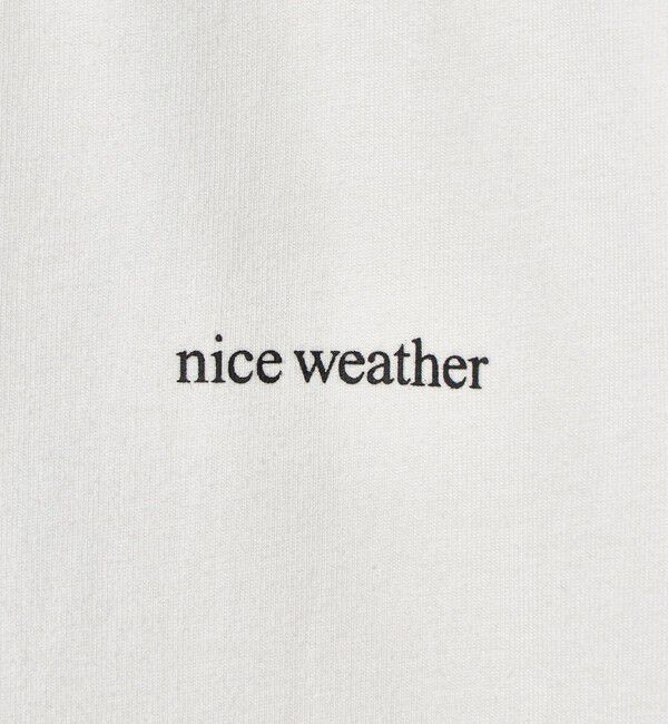 NICE WEATHER「＜NICE WEATHER＞スモールロゴ  Tシャツ」|Tシャツ・カットソー|