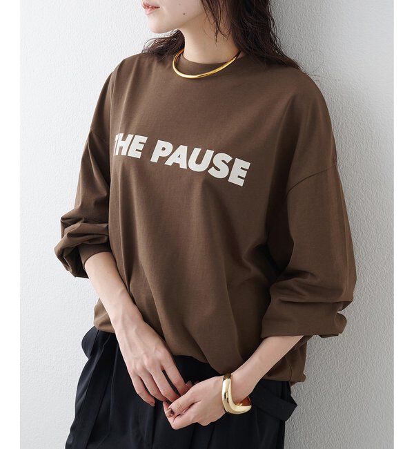 THE PAUSE「【THE PAUSE】THE PAUSEロングスリーブTシャツ」|Tシャツ・カットソー|ブラウン