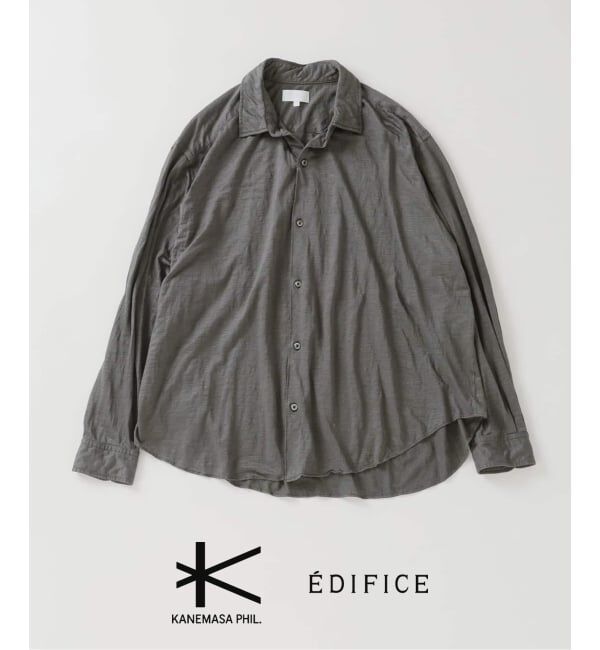 EDIFICE「Kanemasa Phil. (カネマサ フィル) 別注 28ゲージ Atmosphere Ramie シャツ」|シャツ・ブラウス|グレー