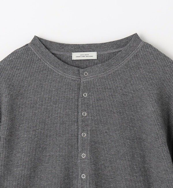 UNITED ARROWS green label relaxing「＜at ease＞ヘンリーネック ワッフル プルオーバー カットソー」|Tシャツ・カットソー|