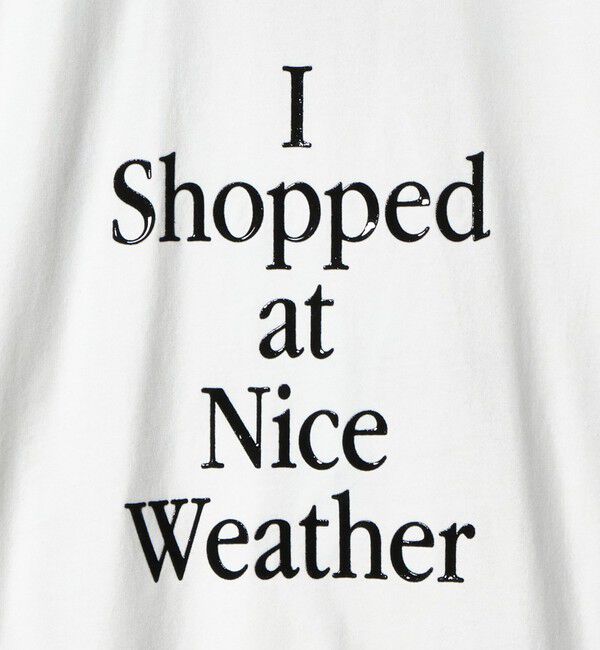 NICE WEATHER「＜NICE WEATHER＞タイポグラフィ Tシャツ」|Tシャツ・カットソー|