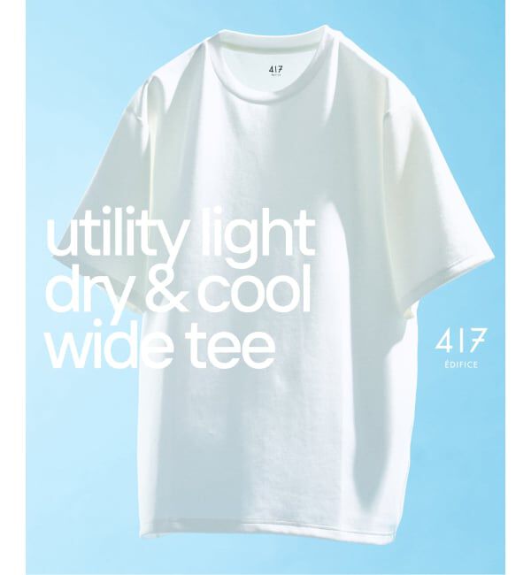 417 EDIFICE「utility everyday Tシャツ LIGHT &rdquo;接触冷感＆アンチピリング&rdquo;」|Tシャツ・カットソー|ホワイト