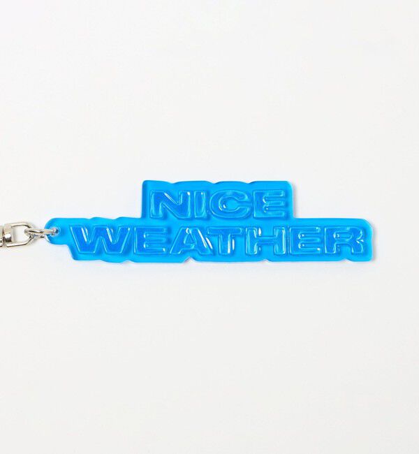NICE WEATHER「＜NICE WEATHER＞クリア キーホルダー」|チャーム・キーホルダー|