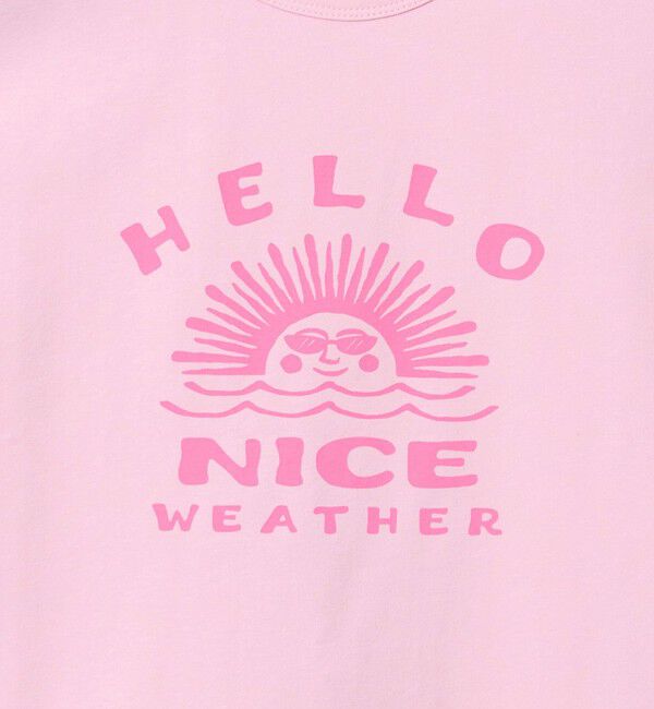 NICE WEATHER「【別注】＜HELLO SUNRISE＞ウィメンズ ロゴプリント Tシャツ」|Tシャツ・カットソー|