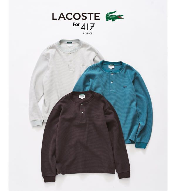 417 EDIFICE「LACOSTE &times; 417 ヘンリーネック ワッフルTシャツ」|Tシャツ・カットソー|