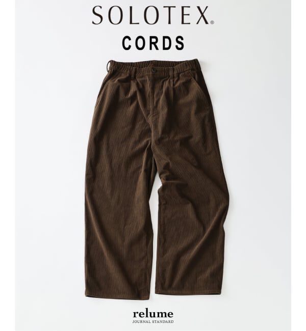 JOURNAL STANDARD relume「《予約》テック &rdquo;SOLOTEX(R)&rdquo; コーデュロイ ワイドイージー スラックス」|その他|ブラウン