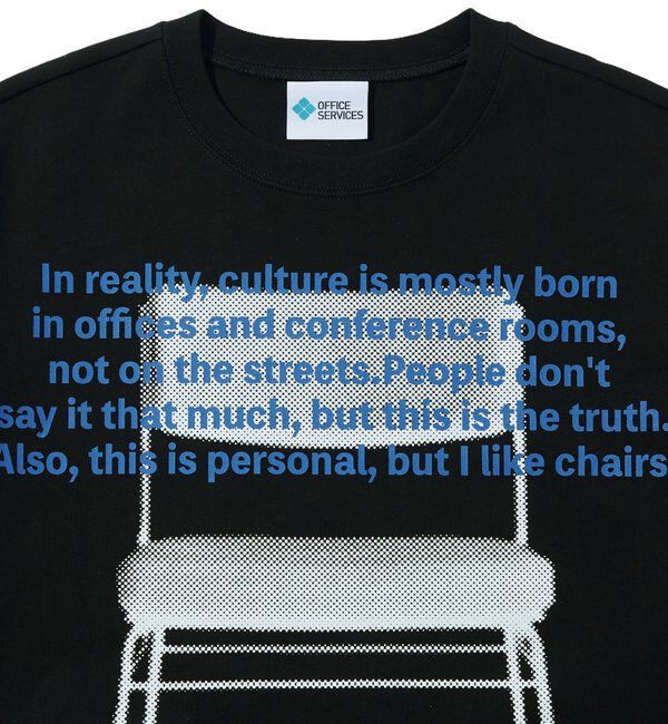  「【OFFICE SERVICES】 OFFICE CHAIR TEE」|Tシャツ・カットソー|