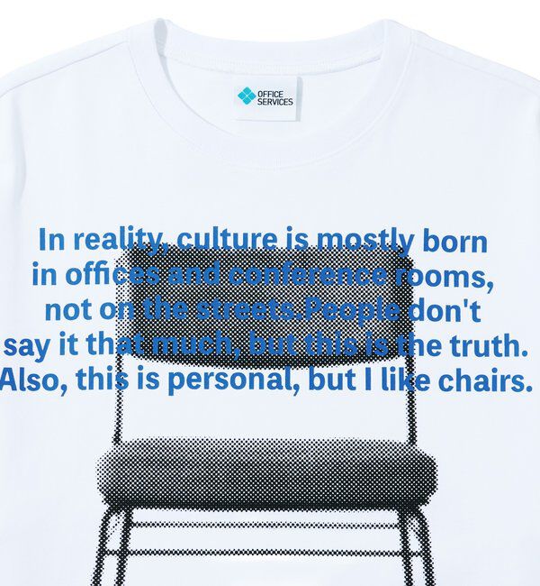  「【OFFICE SERVICES】 OFFICE CHAIR TEE」|Tシャツ・カットソー|