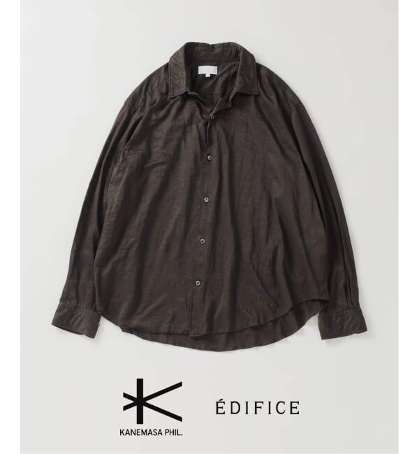 EDIFICE「Kanemasa Phil. (カネマサ フィル) 別注 28ゲージ Atmosphere Ramie シャツ」|シャツ・ブラウス|ブラウン