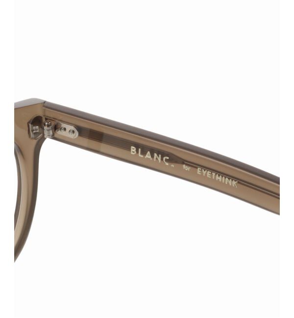 EYETHINK「BLANC.. 別注 B0045 TAUPE ex Optical」|メガネ|