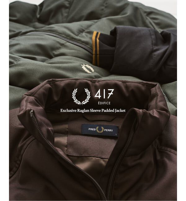 417 EDIFICE「FRED PERRY / フレッドペリー 417別注 ラグランスリーブ パデッドジャケット」|その他|