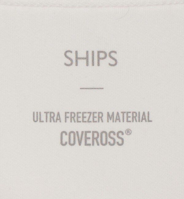 SHIPS「SHIPS:〈接触冷感/ 遮熱/ UVカット〉COVEROSS(R) フリーザー Tシャツ」|Tシャツ・カットソー|