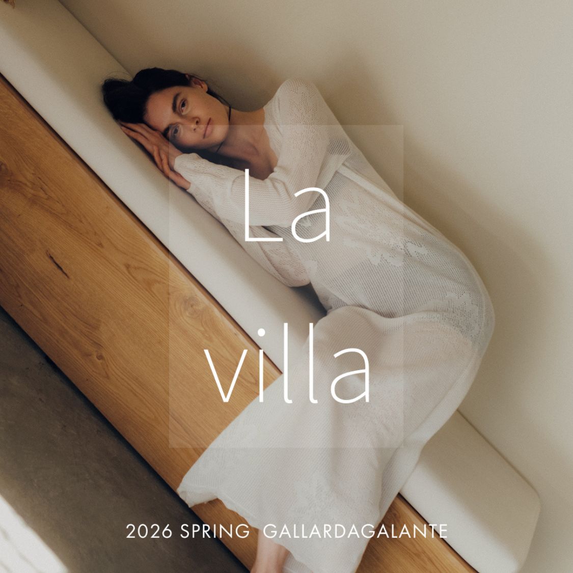 GALLARDAGALANTE 2026 PRE SPRING COLLECTION 『La villa』